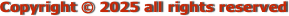 Copyright © 2025 all rights reserved